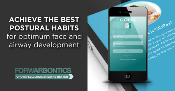 New App to achieve the best postural habits for optimum face and airway development