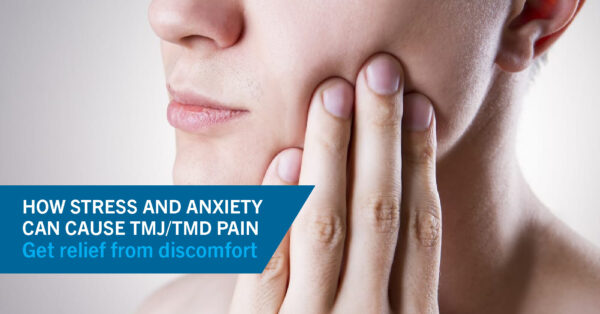 How Stress and Anxiety Can Cause TMJ/TMD Pain