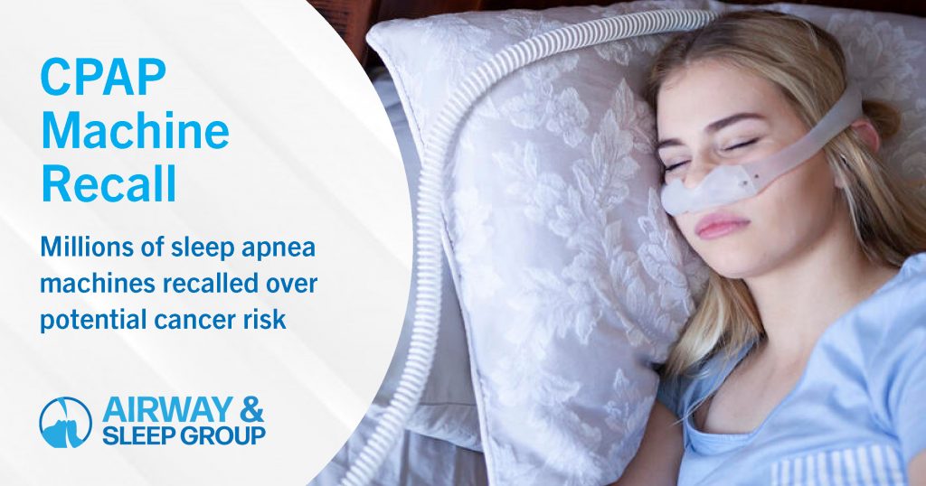 Sleep Apnea Machines Recalled | Airway & Sleep Group