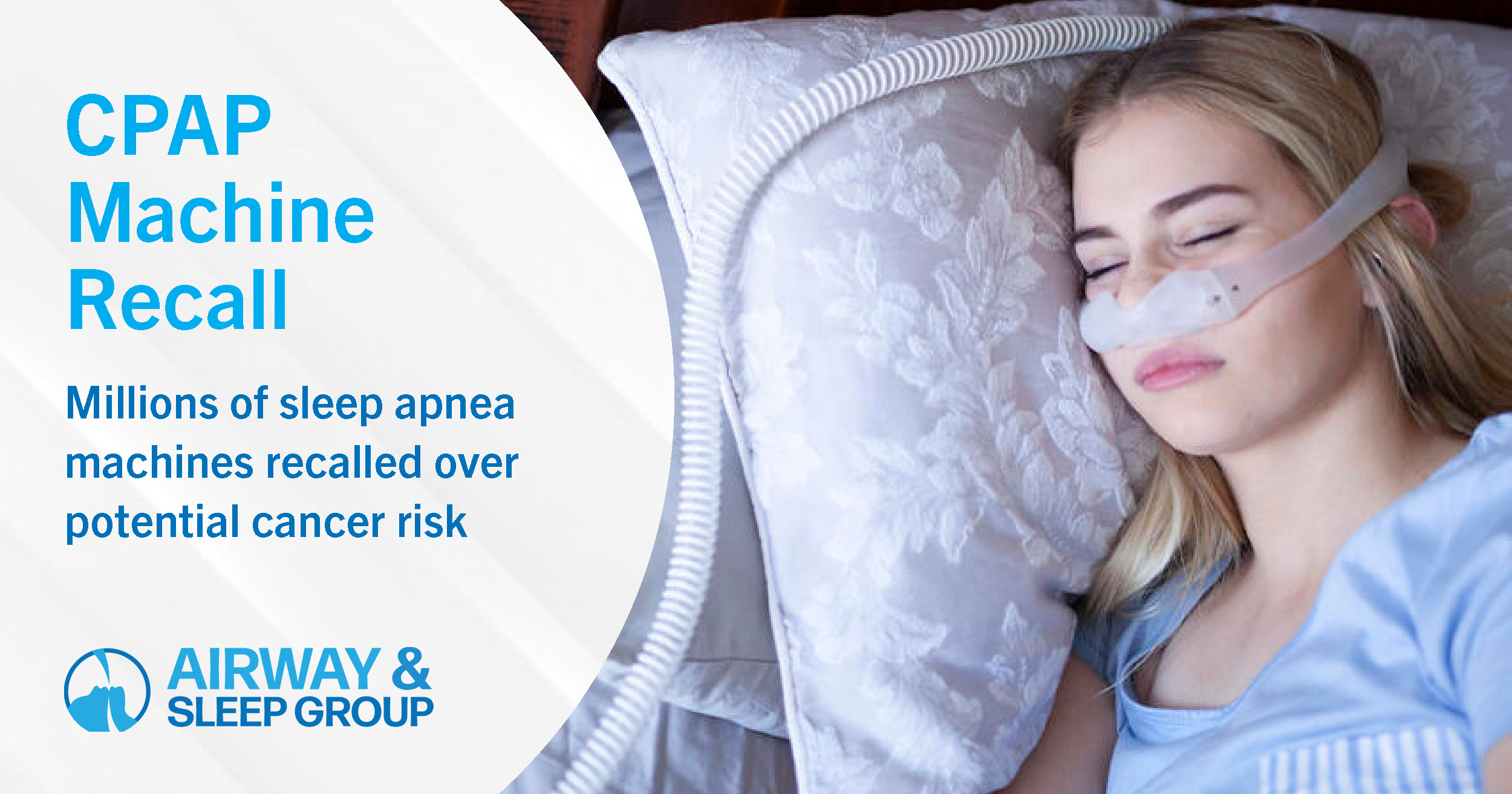 Sleep Apnea Machines Recalled Airway & Sleep Group