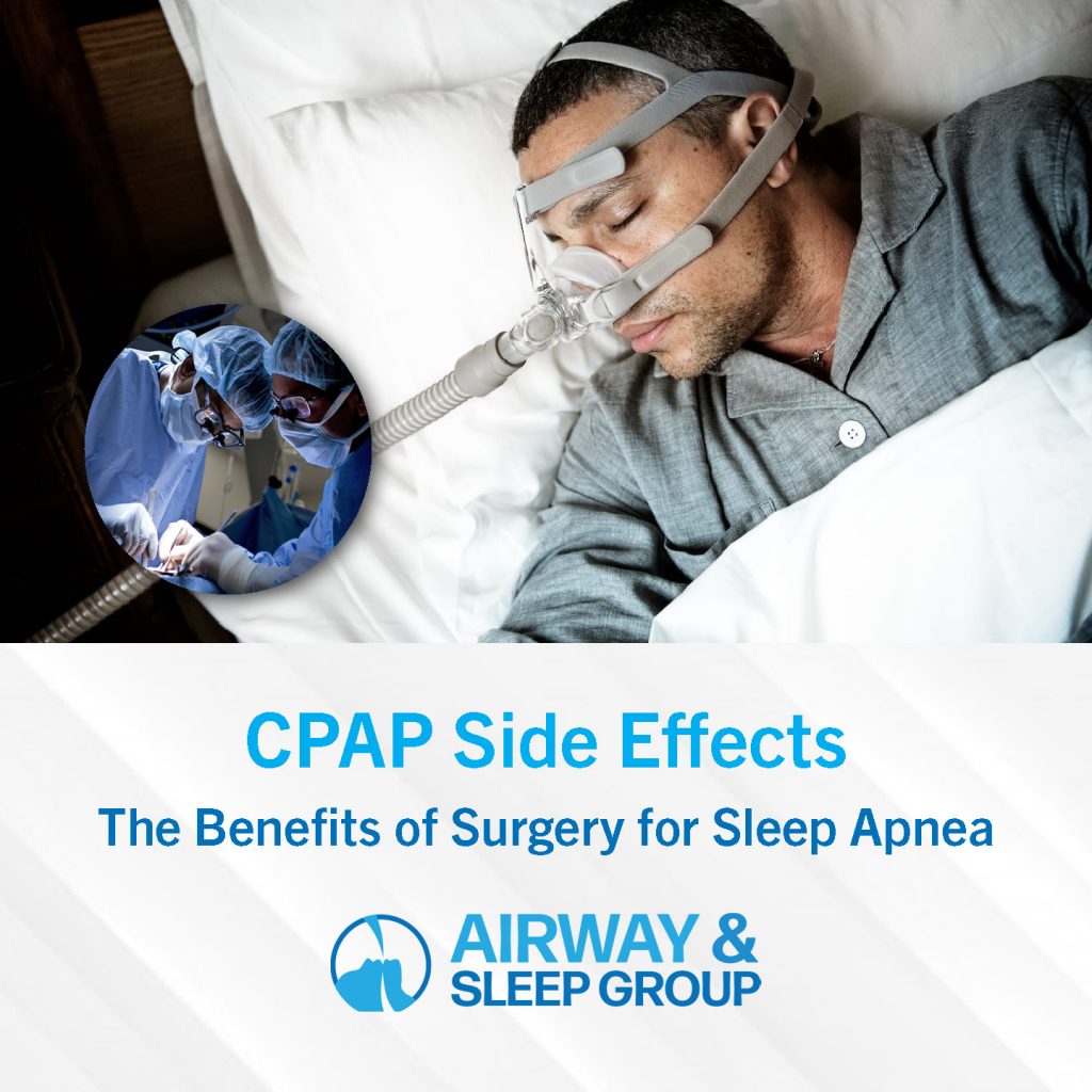 CPAP side effects - the benefits of surgery for sleep apnea